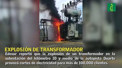 Más de 100,000 clientes de Edesur afectados por explosión de transformador
