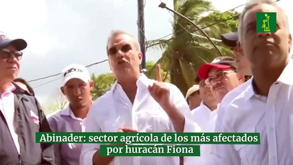 Abinader: sector agrícola de los más afectados  por huracán Fiona
