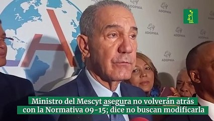 Ministro del Mescyt asegura no volverán atrás con la Normativa 09-15; dice no buscan modificarla