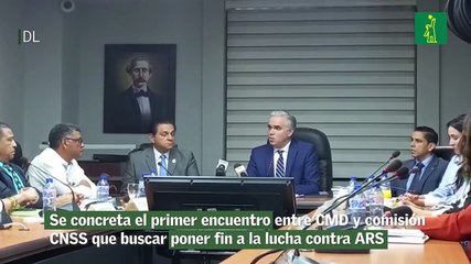 Se concreta el primer encuentro entre CMD y comisión CNSS que buscar poner fin a la lucha contra ARS