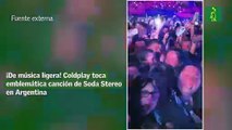 ¡De música ligera! Coldplay toca  emblemática canción de Soda Stereo  en Argentina