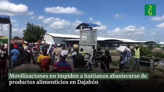 Movilizaciones no impiden a haitianos abastecerse de productos alimenticios en Dajabón