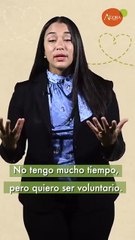 No tengo mucho tiempo, pero quiero ser voluntario