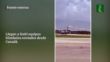 Llegan a Haití equipos  blindados enviados desde Canadá.