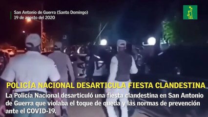 Policía Nacional desarticula fiesta clandestina en San Antonio de Guerra