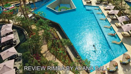 Review RIMBA by AYANA Bali