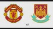 Manchester United vs West Ham United Highlights