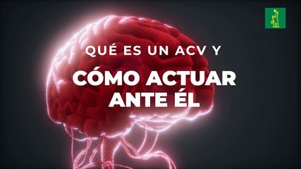 Nuestra salud: ¿Qué es un ACV y cómo actuar ante él?