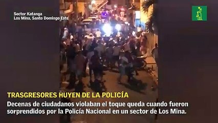 Trasgresores huyen de la policía en Los Mina al violar toque de queda