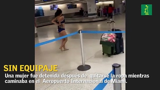 Mujer se quitó la ropa mientras caminaba en el Aeropuerto Internacional de Miami