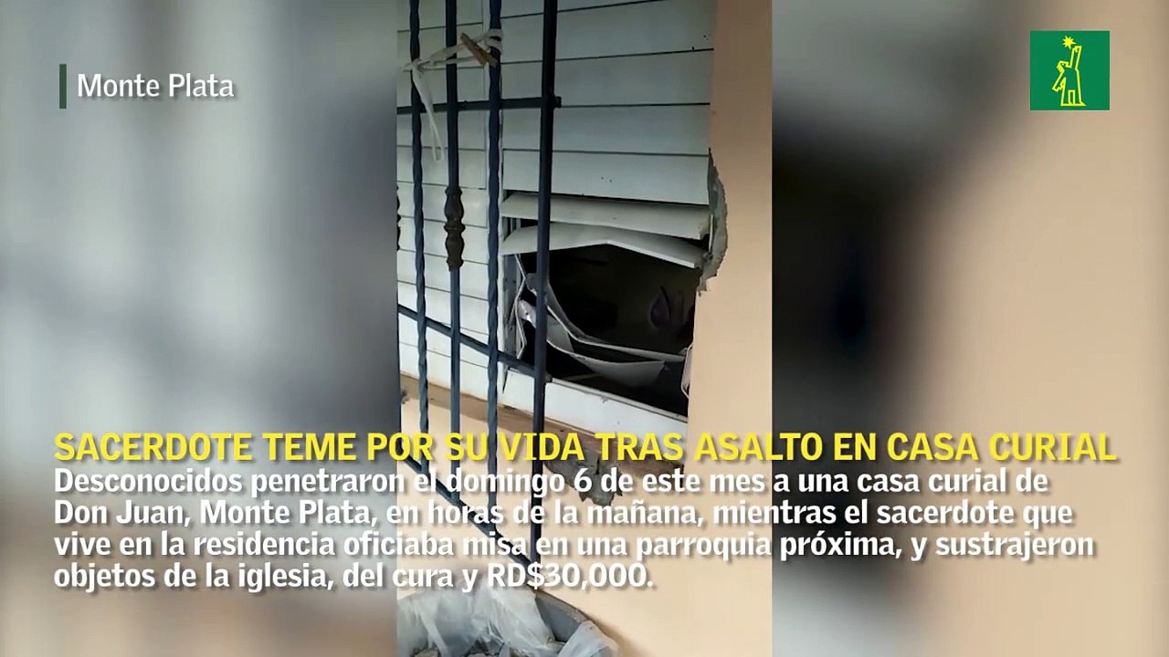 Sacerdote teme por su vida tras asalto en casa curial en Monte Plata