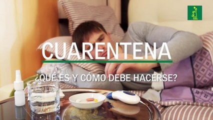Cuarentena: ¿Qué es y cómo debe hacerse?