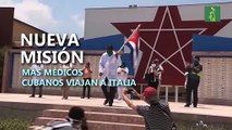Nueva misión: más médicos cubanos viajan a Italia