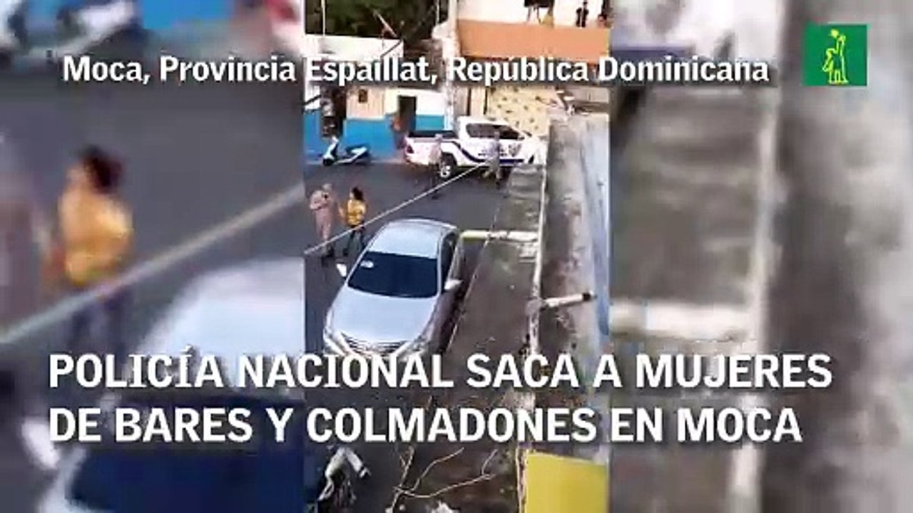 Policía Nacional saca a mujeres de bares y colmadones en Moca