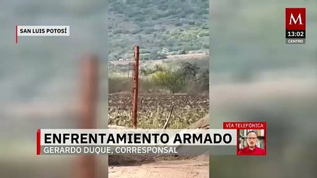 Se registra enfrentamiento armado en San Luis Potosí; posible relación con detención de criminal