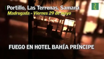 Incendio destruye parte del hotel Bahía Príncipe de Samaná