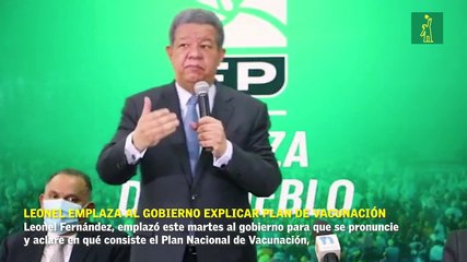 Leonel Fernández emplaza al gobierno explicar plan de vacunación contra el covid-19