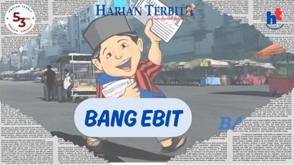 Bang Ebit Hadir Sebagai Maskot Harian Terbit!!
