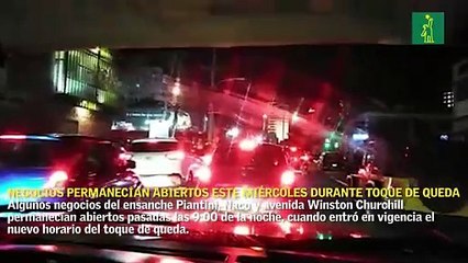 Negocios permanecían abiertos este miércoles durante toque de queda