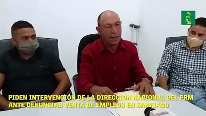 Piden intervención de la dirección nacional del PRM ante denuncias venta de empleos en Santiago