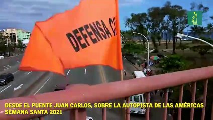 Defensa civil desde el puente Juan Carlos, sobre la autopista de las américas.