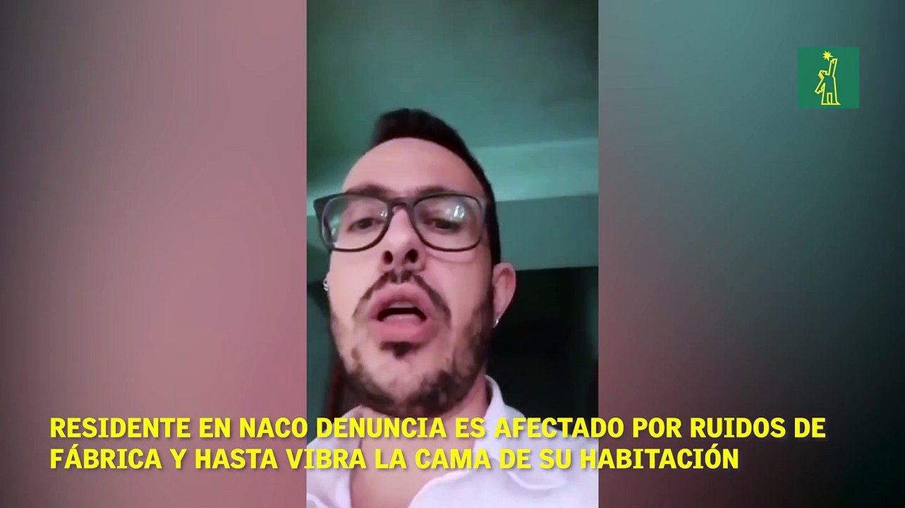 Residente en Naco denuncia es afectado por ruidos de fábrica y hasta vibra la cama de su habitación.