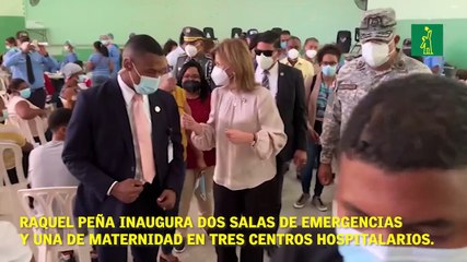 La vicepresidenta de la República, Raquel Peña, junto al director del Servicio Nacional de Salud (SNS), inauguraron este viernes dos salas de  emergencias y una de maternidad en tres  centros hospitalarios.