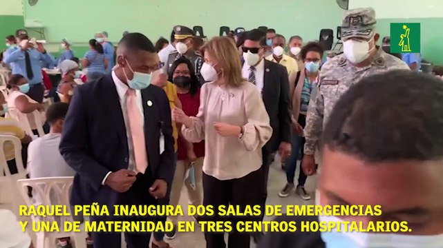 La vicepresidenta de la República, Raquel Peña, junto al director del Servicio Nacional de Salud (SNS), inauguraron este viernes dos salas de emergencias y una de maternidad en tres centros hospitalarios.