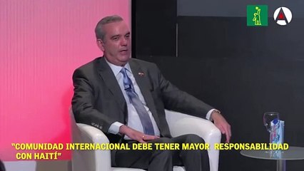 Abinader: “comunidad internacional debe tener mayor responsabilidad con Haití”