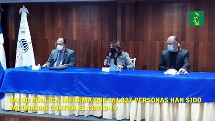 Salud Pública informa que 161,827 personas han sido vacunadas contra el COVId-19.