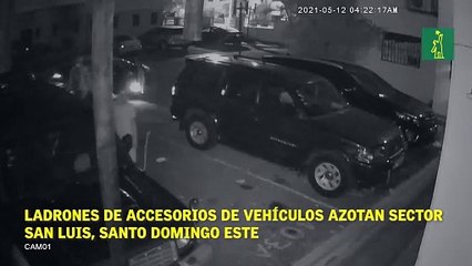 Ladrones de accesorios de vehículos azotan sector San Luis, Santo Domingo Este.