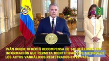 Iván Duque ofrece recompensa de $10 millones por información que permita capturar a los autores de los actos vandálicos registrados en Colombia.