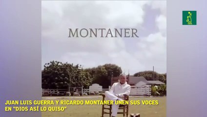 Juan Luis Guerra y Ricardo Montaner unen sus voces en "Dios así lo quiso"
