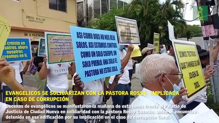 Evangélicos se solidarizan con la Pastora Rossy, implicada en caso de corrupción