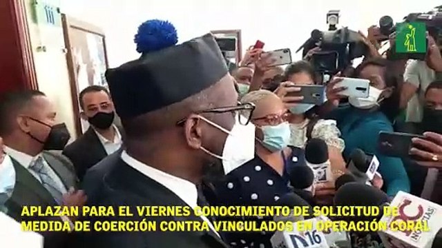 Aplazan para el viernes a las 10:00 am conocimiento de solicitud de medida de coerción contra vinculados en operación Coral.