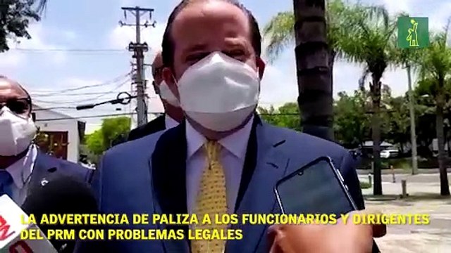 La advertencia de Paliza a los funcionarios y dirigentes del PRM con problemas legales.