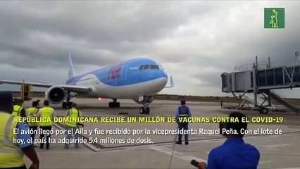 República Dominicana recibe un millón de vacunas contra el COVID-19