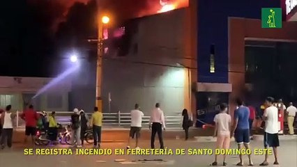 Se registra incendio en ferretería de Santo Domingo Este