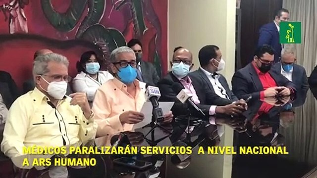 Médicos paralizarán servicios a nivel nacional a ARS Humano.