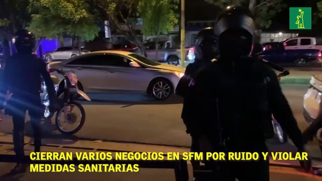 Cierran varios negocios en SFM por ruido y violar medidas sanitarias