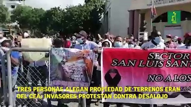Tres personas alegan propiedad de terrenos eran del CEA; invasores protestan contra desalojo