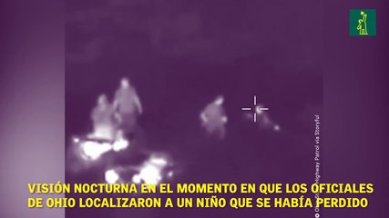 Visión nocturna en el momento en que los oficiales de Ohio localizaron a un niño que se había perdido