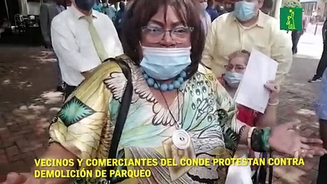 Vecinos y comerciantes del Conde protestan contra demolición de parqueo