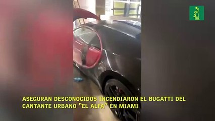 Aseguran desconocidos incendiaron el Bugatti del cantante urbano “el Alfa” en Miami