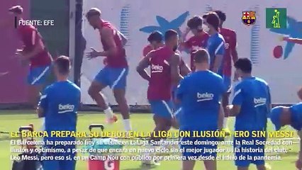 El Barça prepara su debut en la Liga con ilusión, pero sin Messi