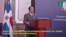 Ministerio Administrativo reconoce ganadores del Premio Nacional a la Innovación Pública