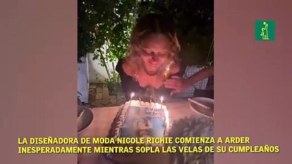 la Diseñadora de moda Nicole Richie comienza a arder inesperadamente mientras sopla las velas de su cumpleaños
