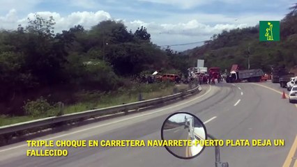 Triple choque en carretera Navarrete-Puerto Plata deja un fallecido