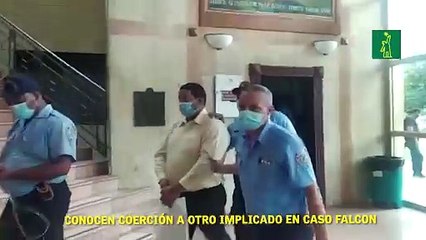 Conocen coerción a otro implicado en caso Falcon