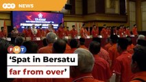 Friction with Hilman shows spat in Bersatu far from over, says analyst